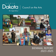 NDCA's 2023-2025 Biennial Report Cover Page showing 8 arts images embedded into the shape of North Dakota