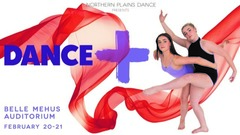 Northern Plains Dance presents Dance+ graphic showing two dancers connected and the date and location on the bottom