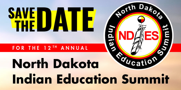 Save the Date for the 12th Annual North Dakota Indian Education Summit