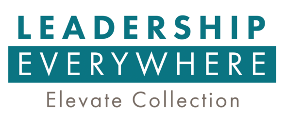Leadership Everywhere: Elevate