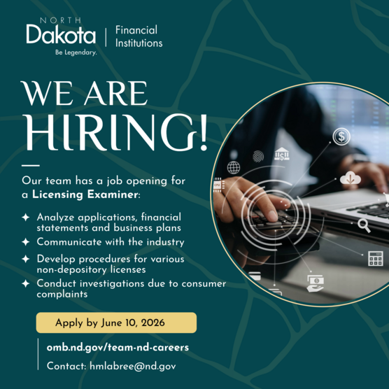 The NDDFI is hiring! Our team has a job opening for a Licensing Examiner. Apply by June 10, 2026 at omb.nd.gov/team-nd-careers.