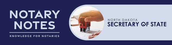 Hand using a notary stamp with North Dakota Secretary of State logo and text, Notary Notes - Knowledge for Notaries.