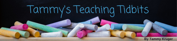 Tammy's Teaching Tidbit Header with chalk in front of a chalkboard