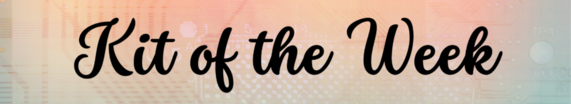 Kit of the Week Header Image