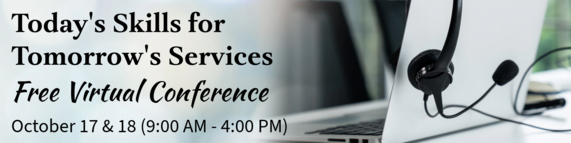 Today's Skills for Tomorrow's Services Conference (October 17 and 18)