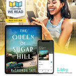Together We Read Program - The Queen of Sugar Hill. Click to go to https://www.togetherweread.com/us/library-partner-materials/