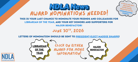 NDLA News: Award Nominations Needed! Click to go to https://ndla.info/Awards
