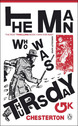 The Man Who Was Thursday by G.K. Chesterton