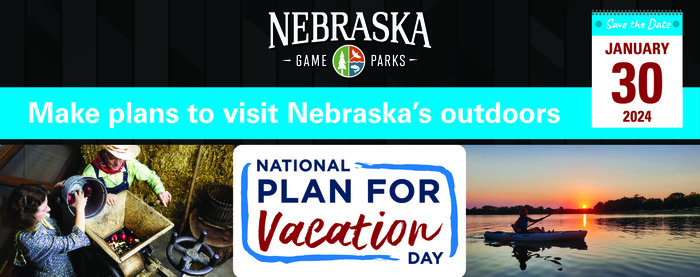 Header with people kayaking and recreating at park, with "Make plans to visit Nebraska's outdoors" and "National Plan for Vacation Day is Jan. 30"