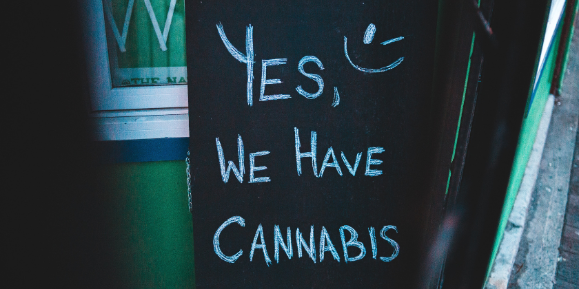Yes we c=have cannabis