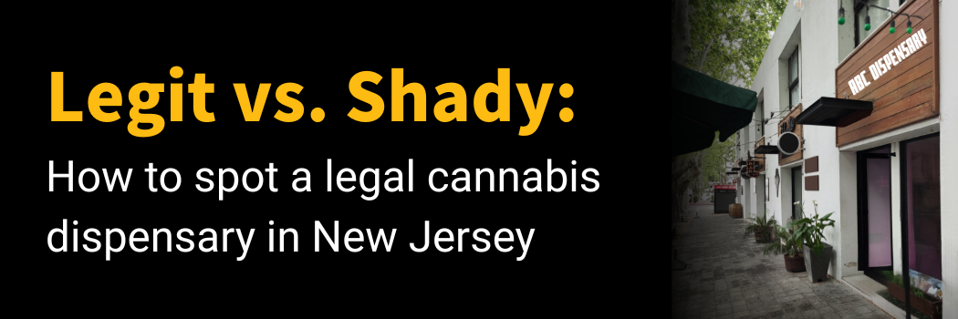 How to spot a legal dispensary in New Jersey