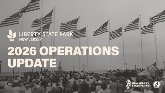 Liberty State Park 2026 Operations Update
