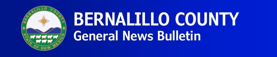 Bernalillo County General News Bulletin