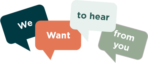 We want to hear from you