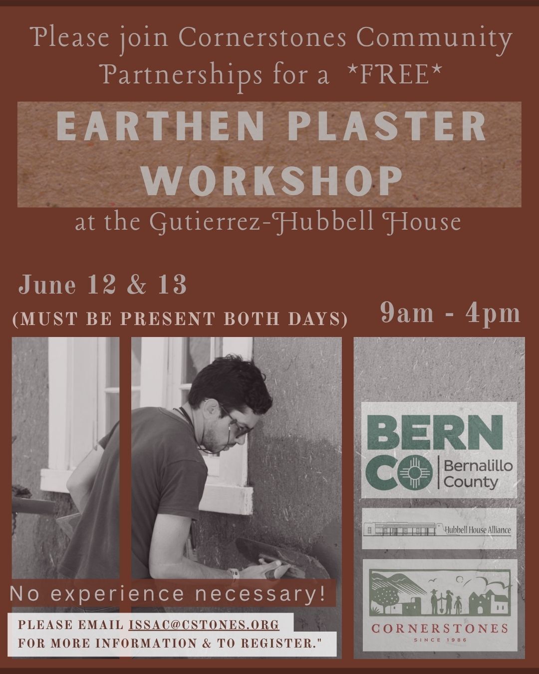FREE Earthen Plaster Workshop on June 12 and 13 from 9:00am to 4:00pm. To register, email: ISSAC@cstones.org
