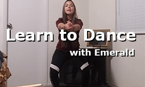 Learn to Dance with Emerald