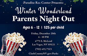 Parents Night Out at Paradise Recreation Center