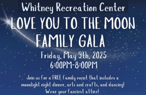 Family Gala at Whitney Rec Center