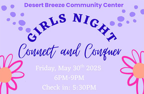 Girls Night at Desert breeze Community Center
