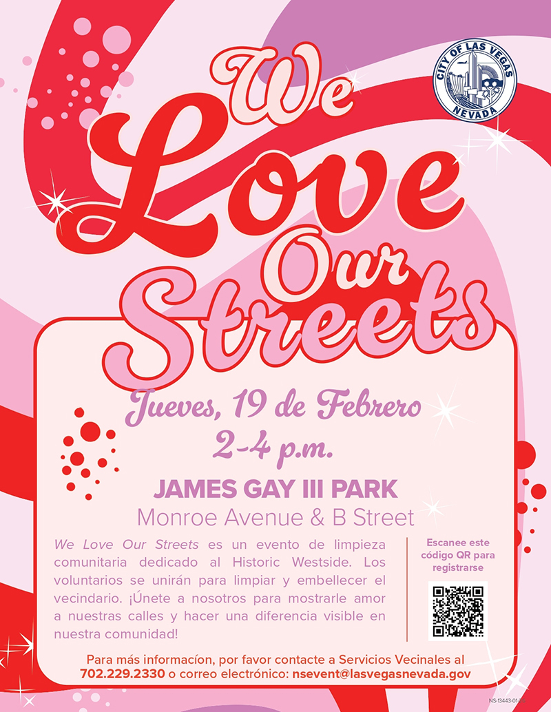 We Love Our Streets James Gay III Park Cleanup Feb. 19, 2026 2-4 p.m. Spanish flier