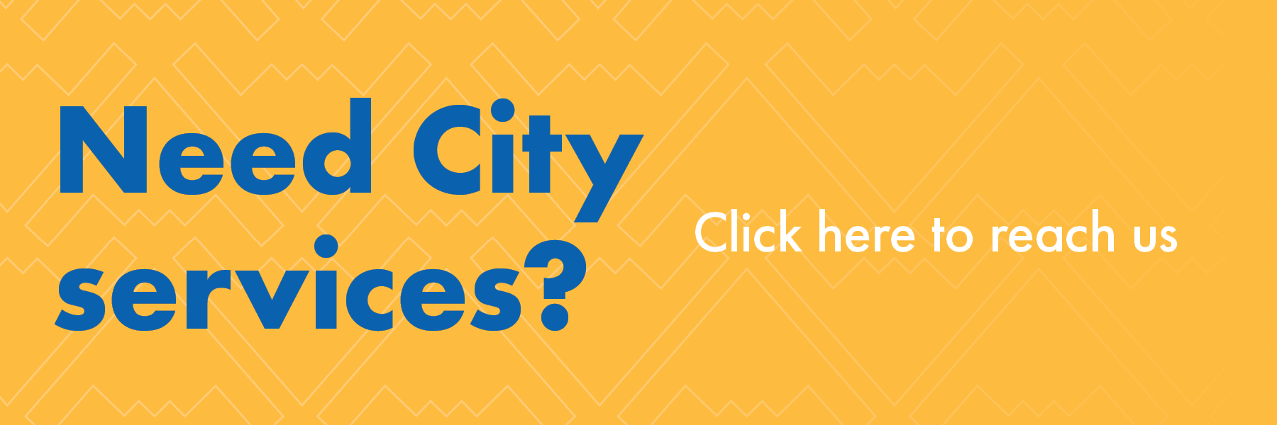 Need City Services?