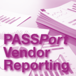 PASSPort Vendor Reporting