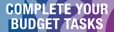 FY27: Complete Your Budget Tasks