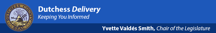 DutchessDelivery - Keeping You Informed.  Yvette Valdés Smith, Chair of the Legislature