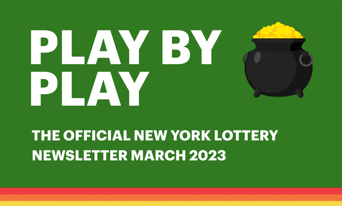 Play By Play - The Official New York Lottery Newsletter March 2023
