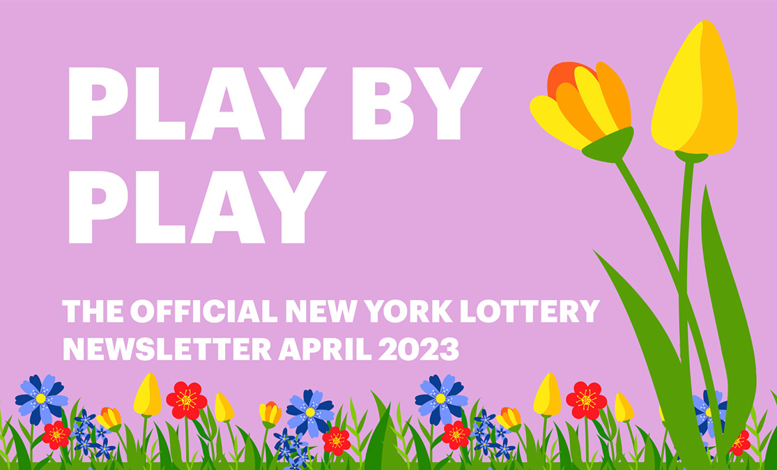 Play By Play - The Official New York Lottery Newsletter March 2023