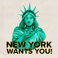 Artistic creation of the Statue of Liberty pointing her finger forward. Overlap text reads "New York Wants You!"