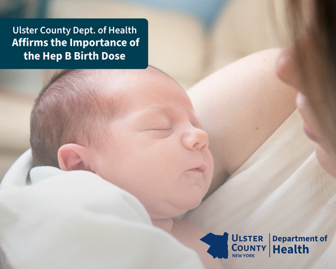 Label saying Ulster County DoH affirms the importance of the Hep B birth dose over a picture of a mother and infant