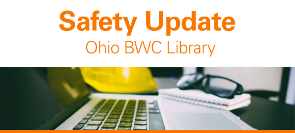 Safety Update - Ohio BWC Library