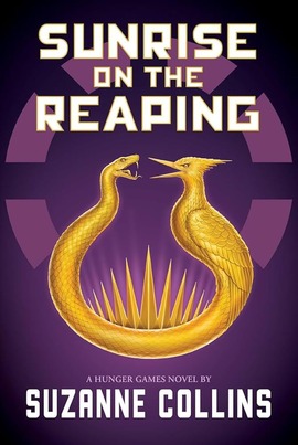 Sunrise on the Reaping by Suzanne Collins