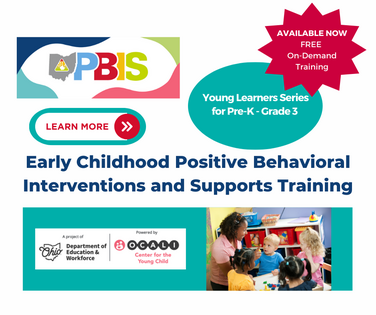 Text: FREE. On Demand Training. Young Learners Series for Pre-K to Grade 3. Early Childhood Positive Behavioral Interventions