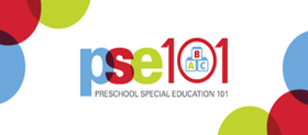 The words PSE101 Preschool Special Education 101 on a white background with blue, red, and green bubbles in the corners.
