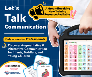 Discover Augmentative & Alternative Communication for infants, toddlers, and young children. Image shows a child holding an AAC device 