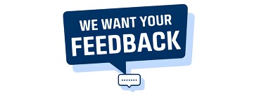 We want your feedback