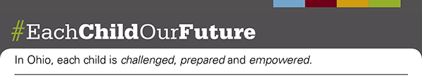 each child our future - in ohio, each child is challenged, prepared and empowered