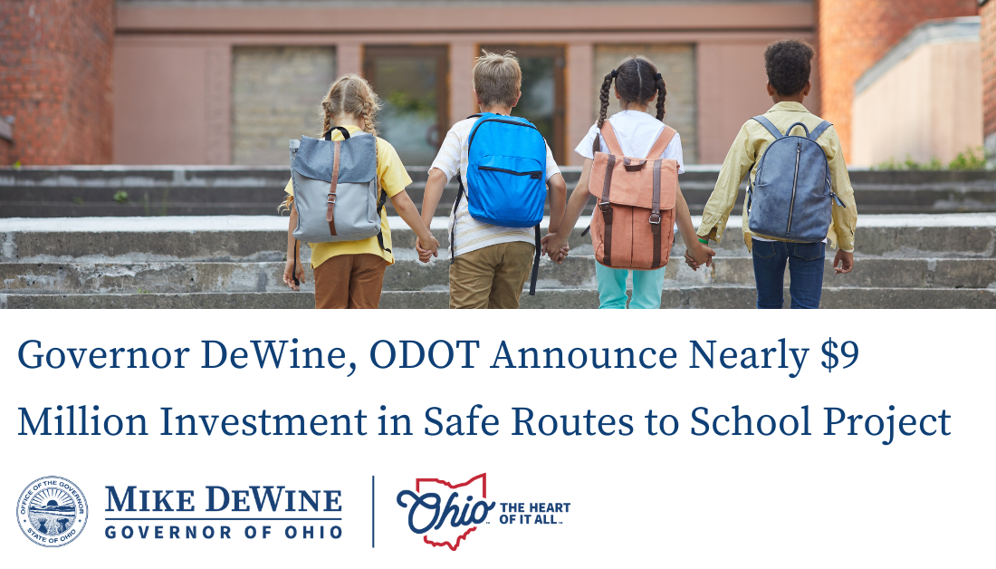 Governor DeWine, ODOT Announce Nearly $9 Million Investment in Safe Routes to School Projects