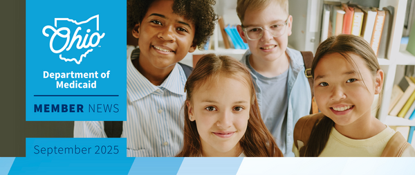 Image of four children in a library, overlaid with the text "Ohio Department of Medicaid Member News September 2025"