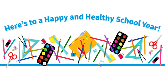 illustrated images of school supplies overlaid with the text "Here’s to a Happy and Healthy School Year!"