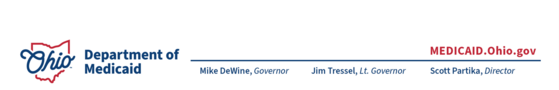 Ohio Medicaid Administration Letterhead - Gov. Mike DeWine, Lt. Gov. Jim Tressel, ODM Director Scott Partika