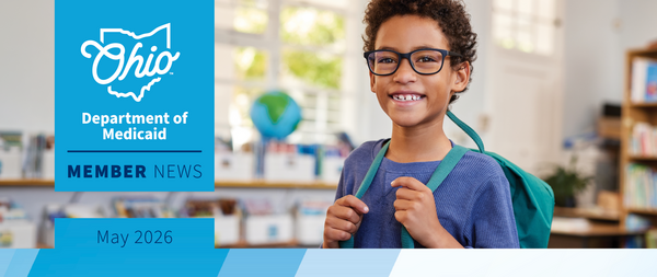 A young boy wearing glasses stands in a classroom, overlaid with the text "Ohio Department of Medicaid Member News; May 2026"
