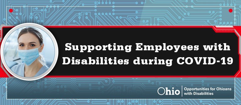  graphic featuring woman with a mask and banner Supporting Employees with Disabilities during COVID-19