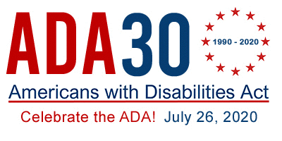 ADA 30th Anniversary logo - Celebrate the ADA! July 26, 2020