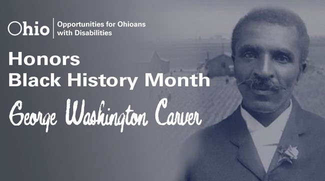 OOD Honors Black History Month George Washington Carver