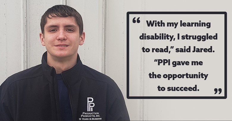 Photo of male in jacket with text: With my learning disability, I struggled to read, said Jared. PPI gave me the opportunity to succeed.