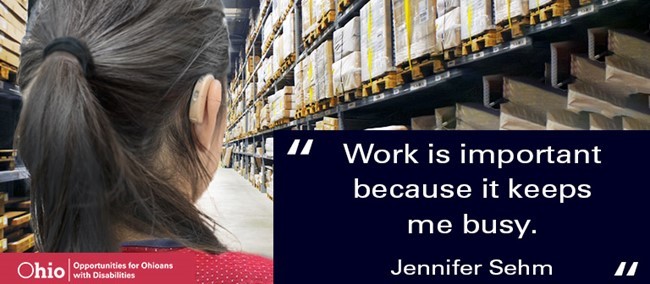 Back of woman head wearing a ponytail looking in a warehouse. text Work is important because it keeps me busy, Jennifer Sehm