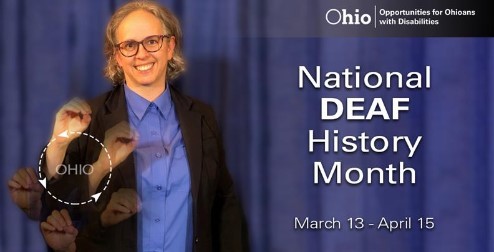 Photo of woman with glasses signing. Text National Deaf History Month March 13-April 15